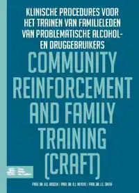 COMMUNITY REINFORCEMENT AND FAMILY TRAINING (CRAFT)
