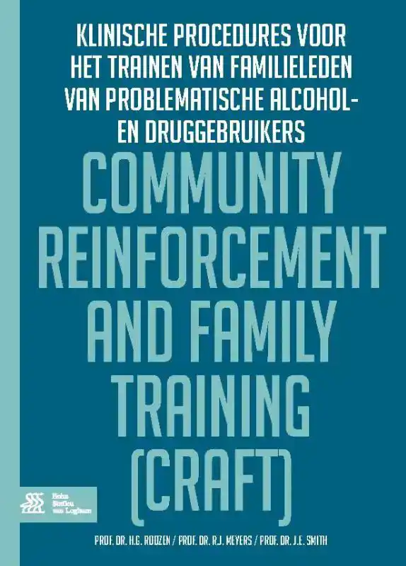 COMMUNITY REINFORCEMENT AND FAMILY TRAINING (CRAFT)