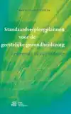 STANDAARDVERPLEEGPLANNEN VOOR DE GEESTELIJKE GEZONDHEIDSZORG