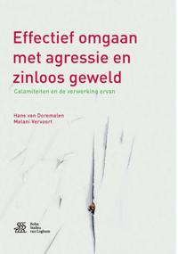 EFFECTIEF OMGAAN MET AGRESSIE EN ZINLOOS GEWELD
