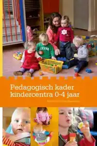 PEDAGOGISCH KADER KINDERCENTRA 0-4 JAAR