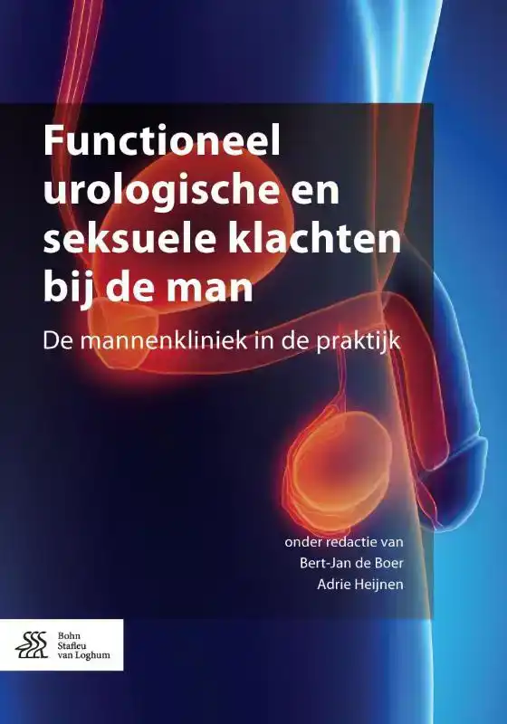 FUNCTIONEEL UROLOGISCHE EN SEKSUELE KLACHTEN BIJ DE MAN