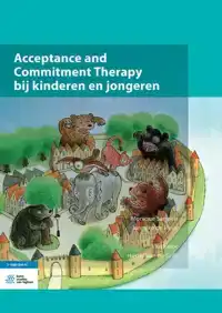 ACCEPTANCE AND COMMITMENT THERAPY BIJ KINDEREN EN JONGEREN