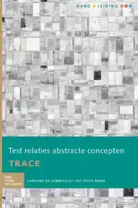 TEST RELATIES ABSTRACTE CONCEPTEN (TRACE) - HANDLEIDING