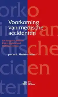 VOORKOMING VAN MEDISCHE ACCIDENTEN