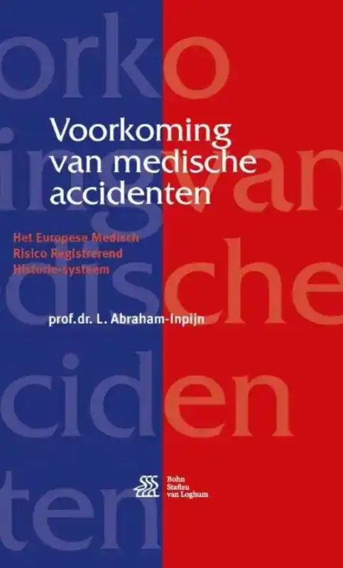 VOORKOMING VAN MEDISCHE ACCIDENTEN