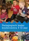 PEDAGOGISCH KADER KINDERCENTRA 4-13 JAAR
