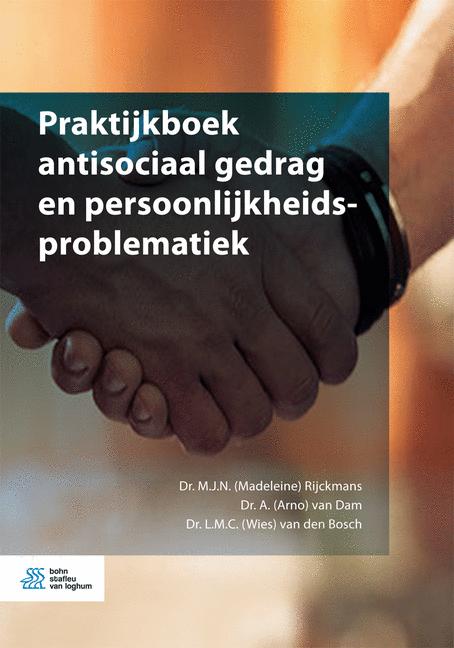 PRAKTIJKBOEK ANTISOCIAAL GEDRAG EN PERSOONLIJKHEIDSPROBLEMAT