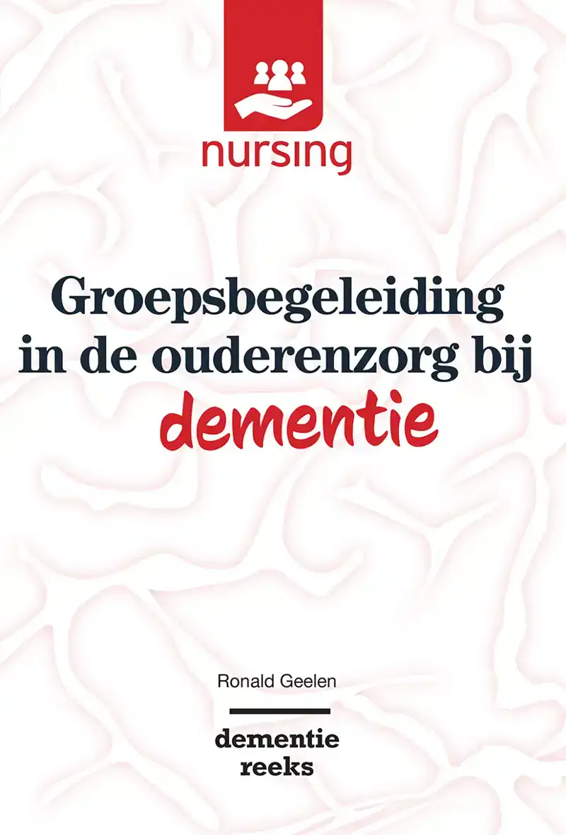 GROEPSBEGELEIDING IN DE OUDERENZORG BIJ DEMENTIE