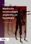 MEDISCHE TERMINOLOGIE ANATOMIE EN FYSIOLOGIE