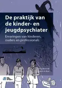 DE PRAKTIJK VAN DE KINDER- EN JEUGDPSYCHIATER