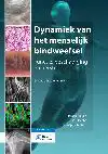 DYNAMIEK VAN HET MENSELIJK BINDWEEFSEL