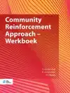 COMMUNITY REINFORCEMENT APPROACH - WERKBOEK