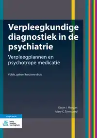 VERPLEEGKUNDIGE DIAGNOSTIEK IN DE PSYCHIATRIE