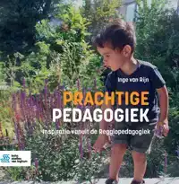 PRACHTIGE PEDAGOGIEK