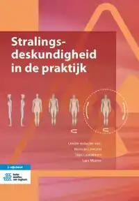 STRALINGSDESKUNDIGHEID IN DE PRAKTIJK