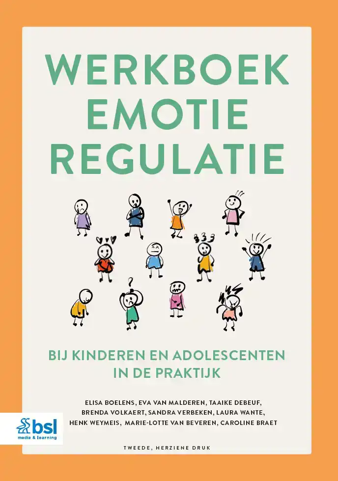 WERKBOEK EMOTIEREGULATIE BIJ KINDEREN EN ADOLESCENTEN IN DE