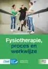 FYSIOTHERAPIE, PROCES EN WERKWIJZE