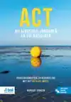 ACT BIJ KINDEREN, JONGEREN EN VOLWASSENEN