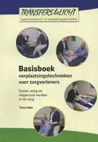 BASISBOEK VERPLAATSINGSTECHNIEKEN VOOR ZORGVERLENERS