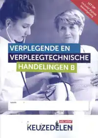 VERPLEGENDE EN VERPLEEGTECHNISCHE HANDELINGEN