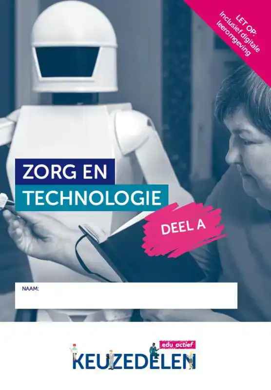 KEUZEDEEL ZORG EN TECHNOLOGIE DEEL A