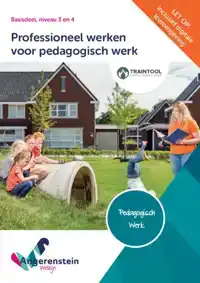 PROFESSIONEEL WERKEN VOOR PEDAGOGISCH WERK NIEUW | COMBIPAKK