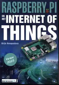 RASPBERRY PI EN HET INTERNET OF THINGS, VERSIE 2023