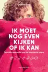 IK MOET NOG EVEN KIJKEN OF IK KAN