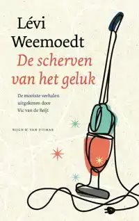 DE SCHERVEN VAN HET GELUK