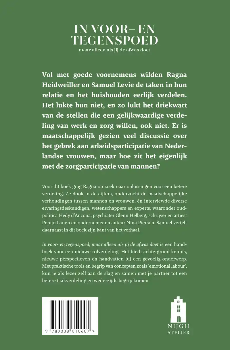 IN VOOR- EN TEGENSPOED (MAAR ALLEEN ALS JIJ DE AFWAS DOET)