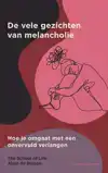 DE VELE GEZICHTEN VAN MELANCHOLIE