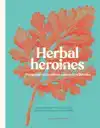 HERBAL HEROINES