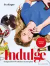 INDULGE