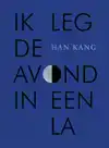 IK LEG DE AVOND IN EEN LA