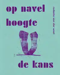 OP NAVELHOOGTE DE KANS