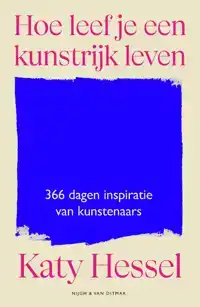 HOE LEEF JE EEN KUNSTRIJK LEVEN