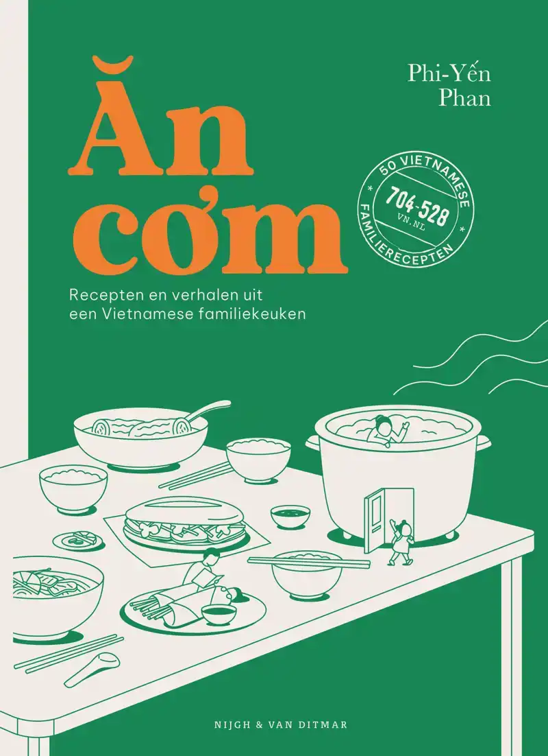 AN COM: RECEPTEN EN VERHALEN UIT EEN VIETNAMESE FAMILIEKEUKE