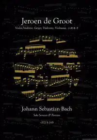 SOLO SONATES & PARTITA'S VAN J.S. BACH