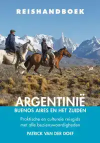 ARGENTINIE - BUENOS AIRES EN HET ZUIDEN