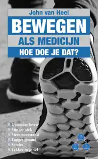 BEWEGEN ALS MEDICIJN