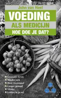 VOEDING ALS MEDICIJN