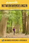 DE MOOISTE NETWERKWANDELINGEN: SALLANDSE HEUVELRUG & IJSSELV