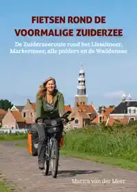 FIETSEN ROND DE VOORMALIGE ZUIDERZEE