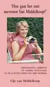 HOE GAAT HET MET MEVROUW VAN MIDDELKOOP?