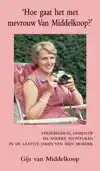 HOE GAAT HET MET MEVROUW VAN MIDDELKOOP?