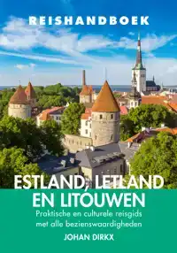 REISHANDBOEK ESTLAND, LETLAND EN LITOUWEN