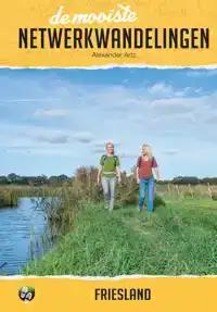 DE MOOISTE NETWERKWANDELINGEN: FRIESLAND