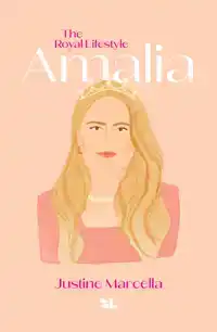 AMALIA, THE ROYAL LIFESTYLE