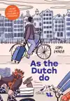 AS THE DUTCH DO
